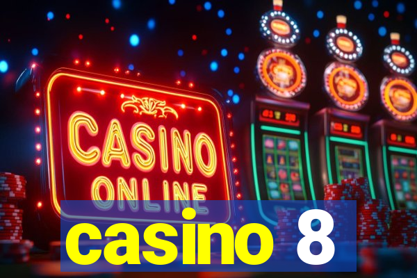 casino 8